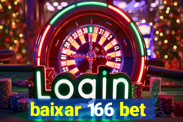 baixar 166 bet